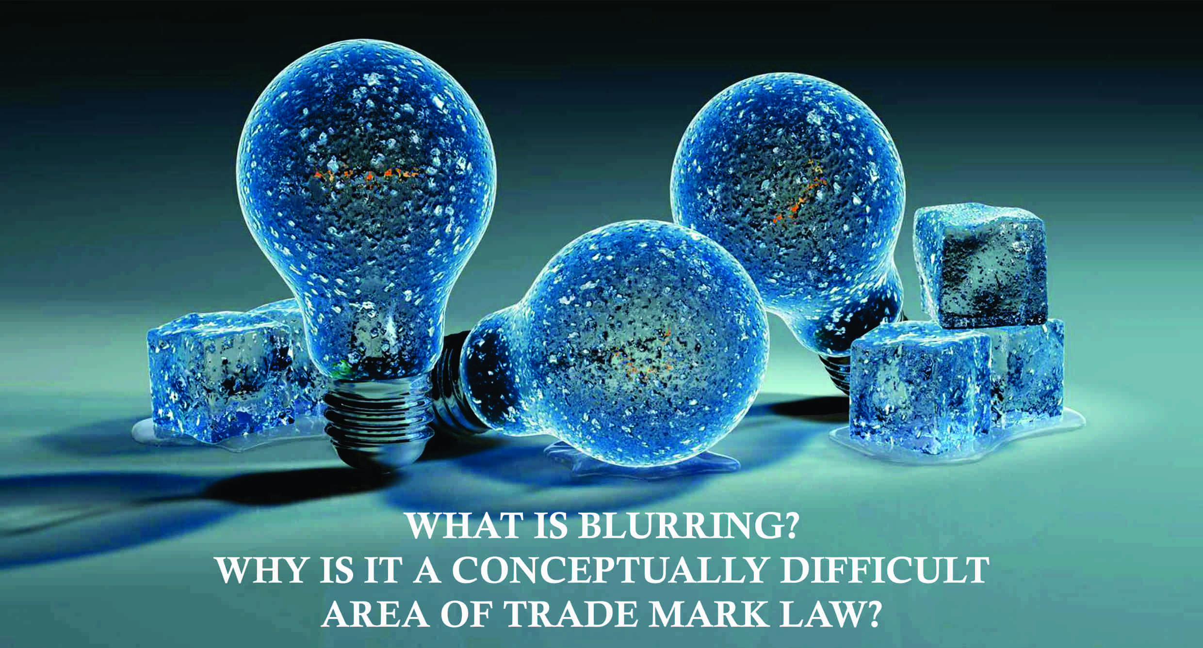 What Is Blurring? Why Is It A Conceptually Difficult Area Of Trade Mark Law?